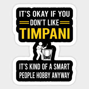 Smart People Hobby Timpani Kettledrums Sticker